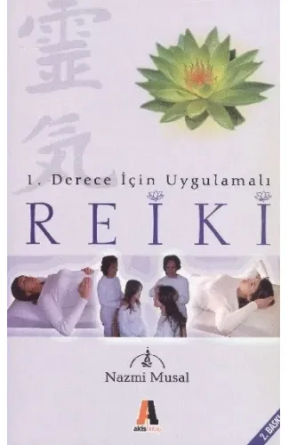 1. Derece İçin Uygulamalı Reiki