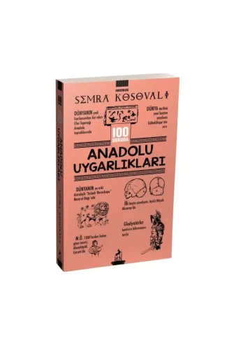 100 Soruda Anadolu Uygarlıkları