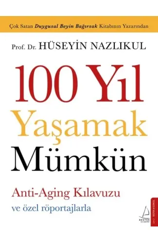 100 Yıl Yaşamak Mümkün