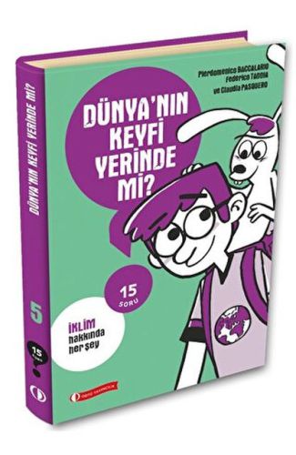 15 Soru Serisi - Dünyanın Keyfi Yerinde Mi?