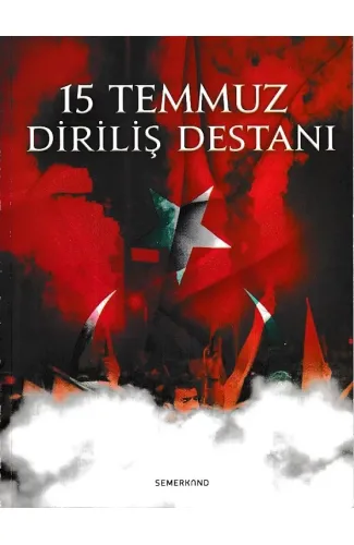 15 Temmuz Diriliş Destanı