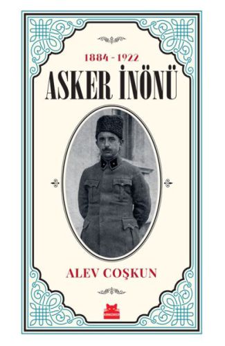 1884 -1922 Asker İnönü