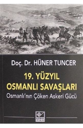 19. Yüzyıl Osmanlı Savaşları