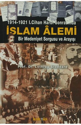 1914-1921 1. Cihan Harbi Sonrasında İslam Alemi