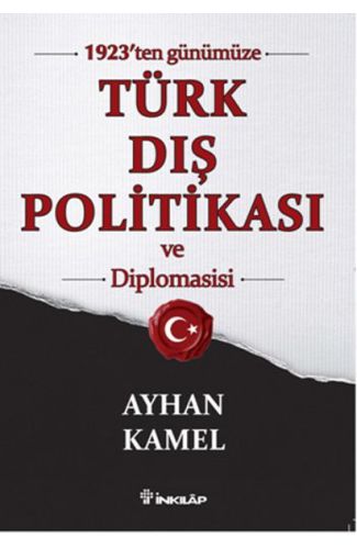 1923’ten Günümüze Türk Dış Politikası ve Diplomasisi