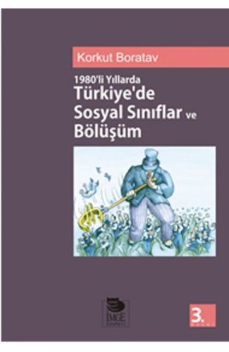 1980’li Yıllarda Türkiyede Sosyal Sınıflandırma ve Bölüşüm