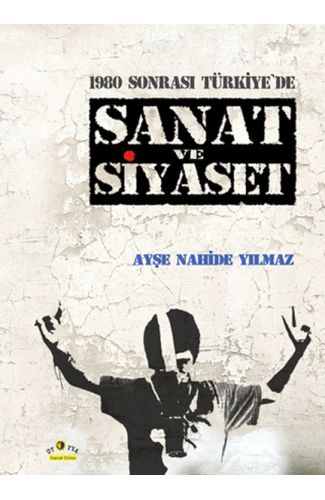 1980 Sonrası Türkiye'de Sanat ve Siyaset