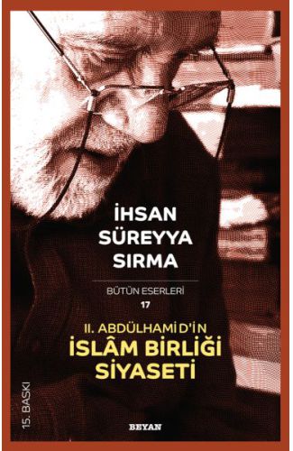 2. Abdülhamid’in İslam Birliği Siyaseti