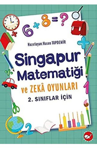 2. Sınıflar İçin Singapur Matematiği ve Zeka Oyunları