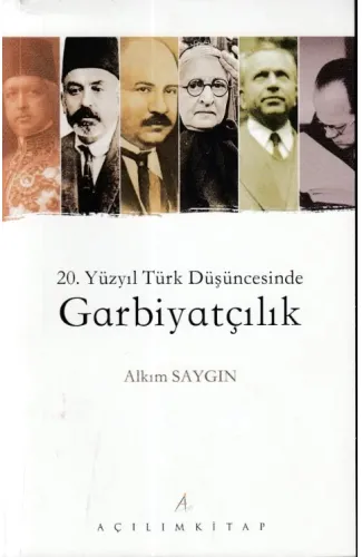 20. Yüzyıl Türk Düşüncesinde Garbiyatçılık