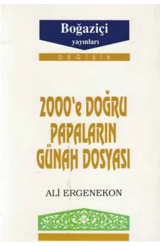 2000’e Doğru Papaların Günah Dosyası