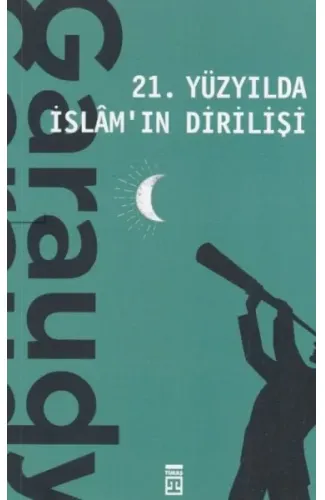 21. Yüzyılda İslamın Dirilişi