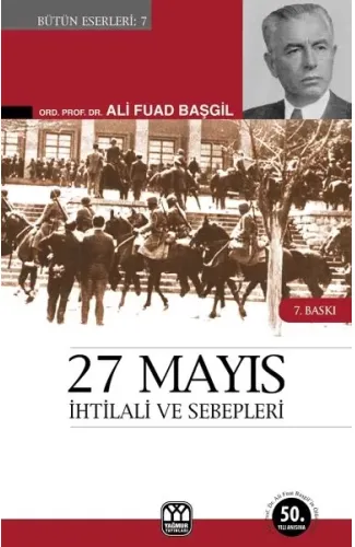 27 Mayıs İhtilali ve SebepleriGörüp Yaşadıklarım