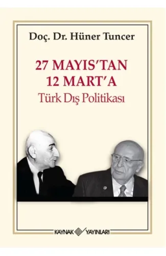 27 Mayıs'tan 12 Mart'a Türk Dış Politikası