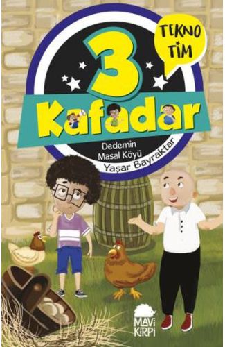 3 Kafadar Tekno Tim - Dedemin Masal Köyü