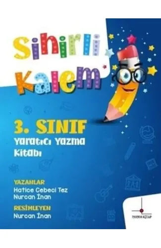 3. Sınıf Yaratıcı Yazma Kitabı - Sihirli Kalem