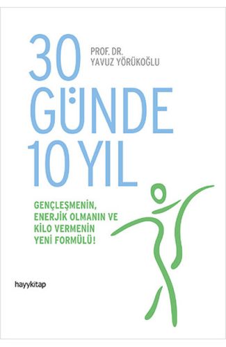 30 Günde 10 Yıl