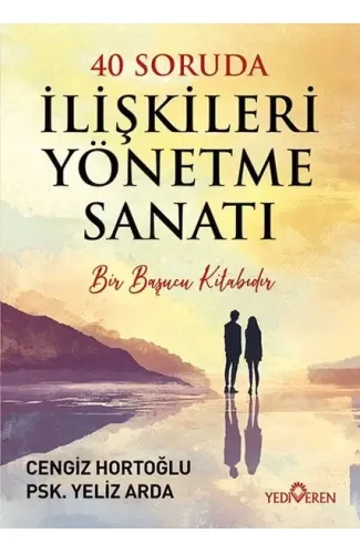 40 Soruda İlişkileri Yönetme Sanatı