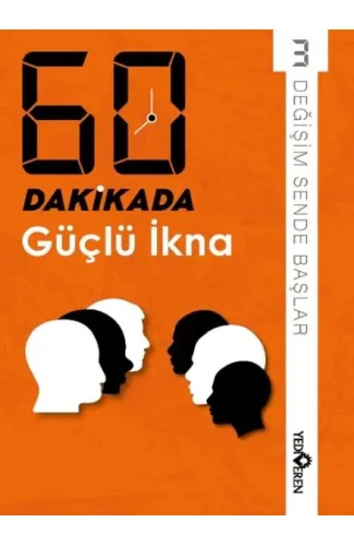 60 Dakikada Güçlü İkna