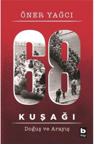 68 Kuşağı Kuşağı - Doğuş ve Arayış