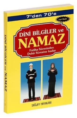 7'den 70'e Dini Bilgiler ve Namaz (Kod: 001-Çanta Boy)