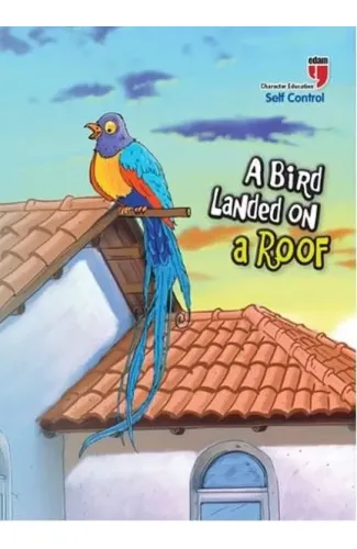 A Bird Landed on a Roof - Self Control