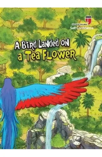 A Bird Landed on a Tea Flower - Self Confidence