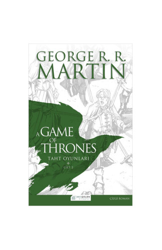 A Game Of Thrones Taht Oyunları Cilt:2 (Çizgi Roman)