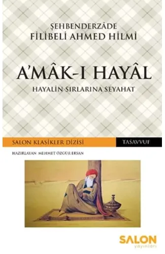 A’mâk-ı Hayâl - Hayalin Sırlarına Seyahat