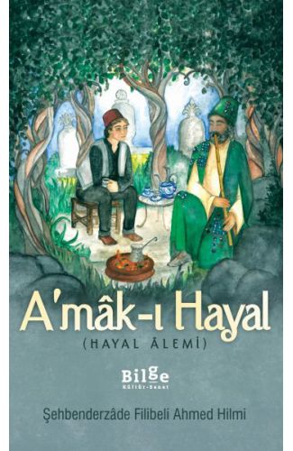 A'mak-ı Hayal (Hayal Alemi)