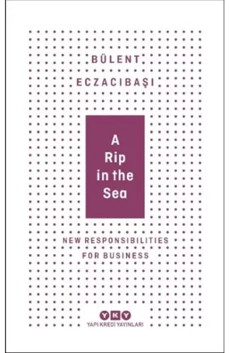 A Rip In The Sea - New Responsibilities For Business