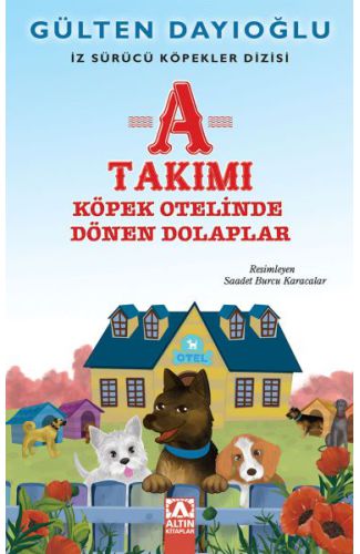 A Takımı - Köpek Otelinde Dönen Dolaplar - İz Sürücü Köpekler Dizisi 9