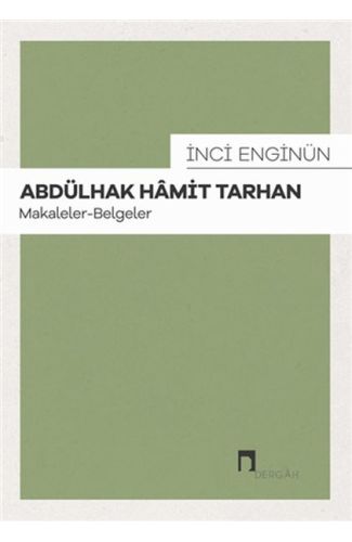 Abdülhak Hamit Tarhan: Makaleler - Belgeler