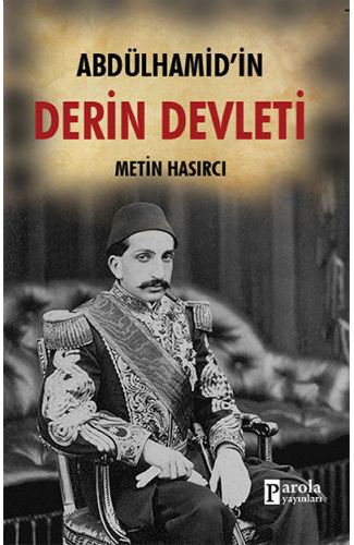 Abdülhamid'in Derin Devleti