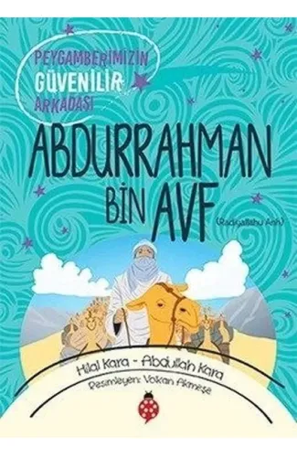 Abdurrahman Bin Avf - Peygamberimizin Güvenilir Arkadaşı