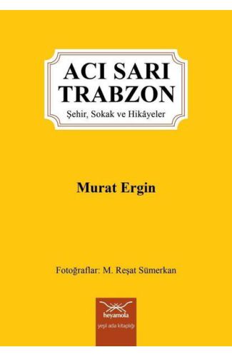 Acı Sarı Trabzon