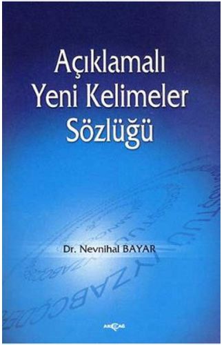 Açıklamalı Yeni Kelimeler Sözlüğü