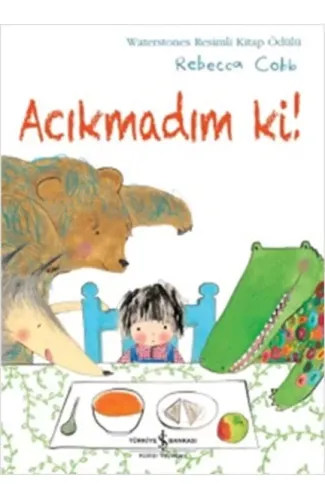 Acıkmadım Ki!