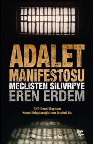 Adalet Manifestosu - Meclisten Silivri’ye