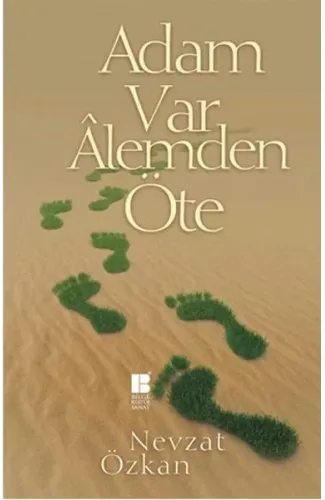 Adam Var Alemden Öte