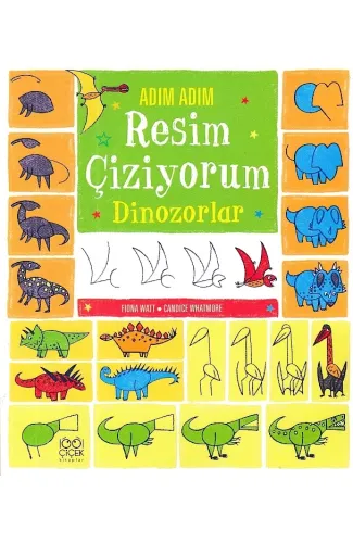 Adım Adım Resim Çiziyorum Dinozorlar