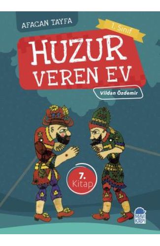 Afacan Tayfa 1. Sınıf - Huzur Veren Ev 7.Kitap