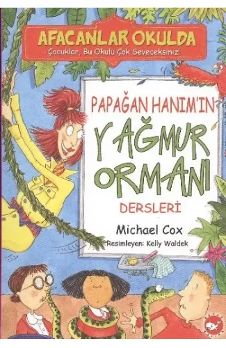 Afacanlar Okulda - Papağan Hanım'ın Yağmur Ormanı Dersleri