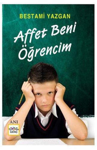 Affet Beni Öğrencim