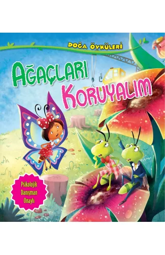 Ağaçları Koruyalım - Doğa Öyküleri