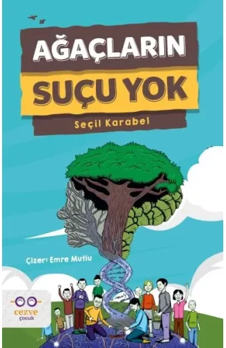 Ağaçların Suçu Yok