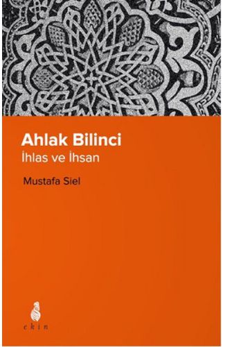 Ahlak Bilinci - İhsan ve İnsan