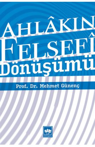 Ahlakın Felsefi Dönüşümü