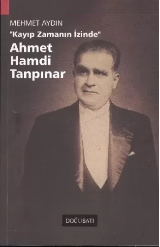 Ahmet Hamdi Tanpınar Kayıp Zamanın İzinde