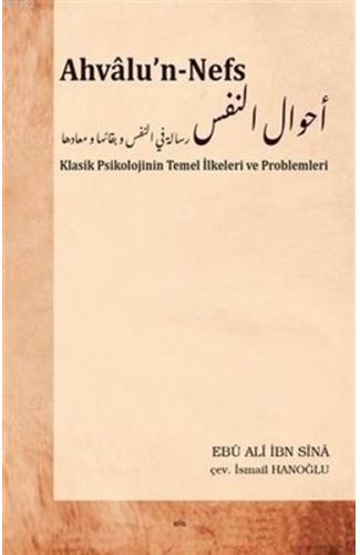 Ahvalu’n-Nefs - Klasik Psikolojinin Temel İlkeleri ve Problemleri